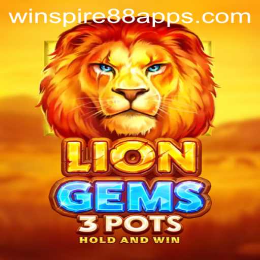 Explore the Exciting World of LionGems3pots: Unlocking the Thrills with WINSPIRE88